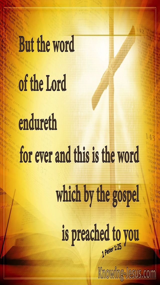 1 Peter 1:25 The Word Of The Lord Endures Forever (yellow)
